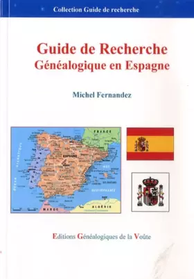 Couverture du produit · Guide recherche généalogique en Espagne