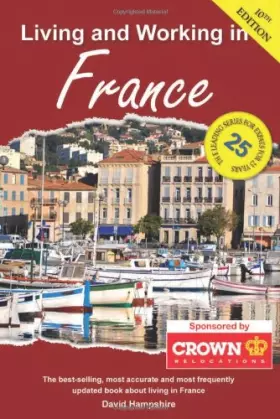 Couverture du produit · Living & Working in France: A Survival Handbook