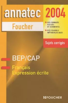 Couverture du produit · Annatec Foucher : Français Expression écrite, BEP