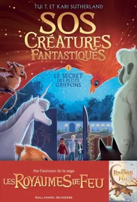 Couverture du produit · SOS Créatures fantastiques - Tome 1 - Le Secret des petits griffons – Roman Junior – A partir de 9 ans