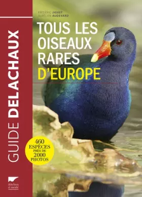 Couverture du produit · Tous les Oiseaux rares d'Europe