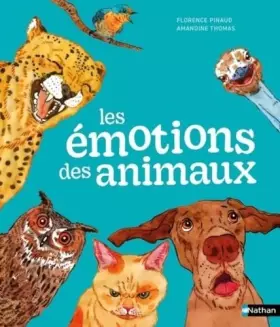 Couverture du produit · Les émotions des animaux - Les émotions et nous - Dès 7 ans