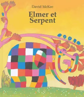 Couverture du produit · Elmer et le Serpent