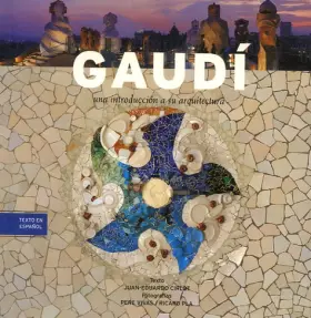 Couverture du produit · Gaudi: Una introduccion a su arquitectura