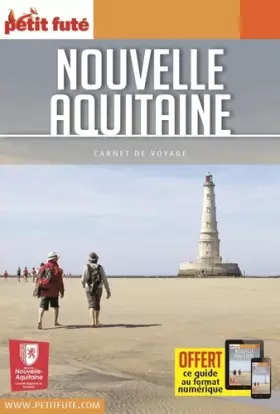 Couverture du produit · Guide Nouvelle-Aquitaine 2021 Carnet Petit Futé