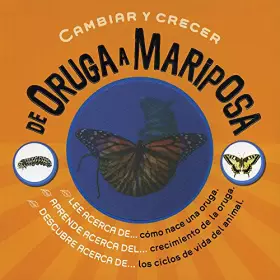 Couverture du produit · De oruga a mariposa - cambiar y crecer