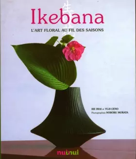 Couverture du produit · Ikebana - L'art floral au fil des saisons