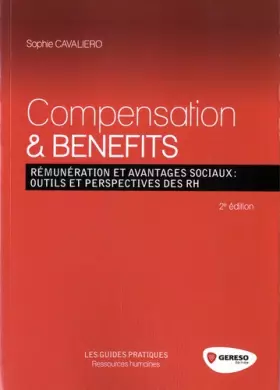 Couverture du produit · Compensation & Benefits : Rémunérations et avantages sociaux : outils et perspectives des RH