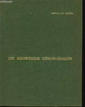 Couverture du produit · LES BOURGEOIS CONQUERANT XIXe siècle