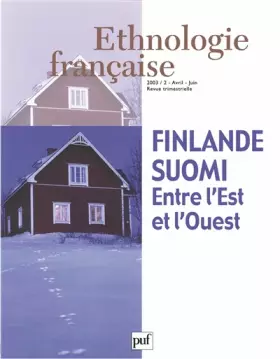Couverture du produit · Ethnologie française, numéro 2 - 2003 : Finlande - Suomi : Entre l'Est et l'Ouest