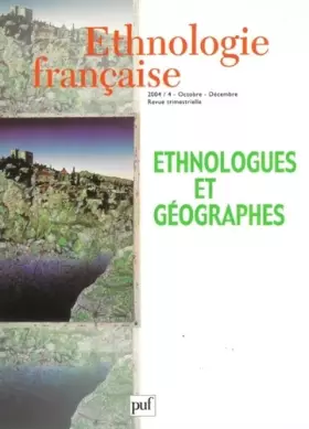 Couverture du produit · Ethnologie francaise 2004, numéro 4 : Ethnologues et géographes