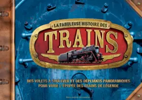 Couverture du produit · La fabuleuse histoire des trains