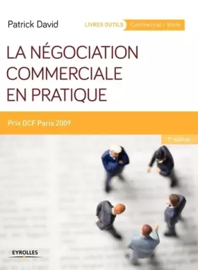 Couverture du produit · La négociation commerciale en pratique: Prix DCF Paris 2009.
