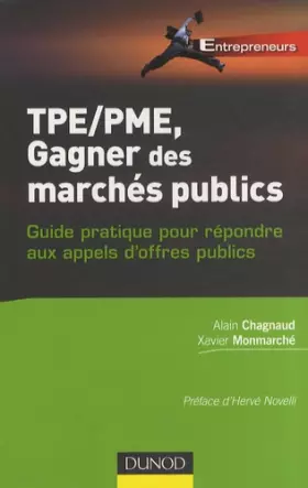 Couverture du produit · TPE-PME, gagner des marchés publics: Guide pratique pour répondre aux appels d'offres publics
