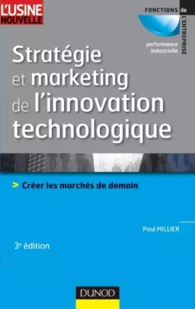 Couverture du produit · Stratégie et marketing de l'innovation technologique - 3ème édition: Lancer avec succès des produits qui n'existent pas sur des