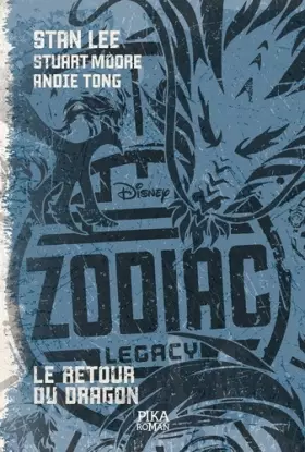 Couverture du produit · Zodiac Legacy T02: Le retour du Dragon
