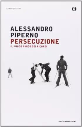Couverture du produit · Persecuzione. Il fuoco amico dei ricordi