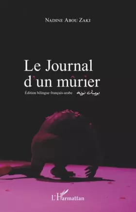 Couverture du produit · Le journal d'un mûrier: Edition bilingue français-arabe