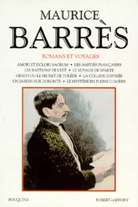 Couverture du produit · Maurice Barrès, Romans et voyages, tome II