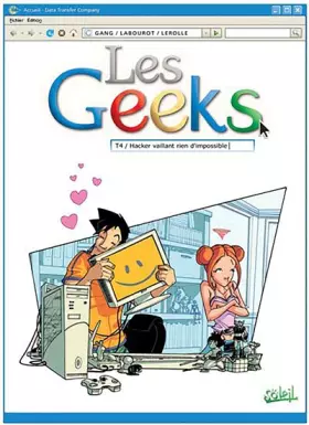 Couverture du produit · Les Geeks, Tome 4 : Hacker vaillant rien d'impossible