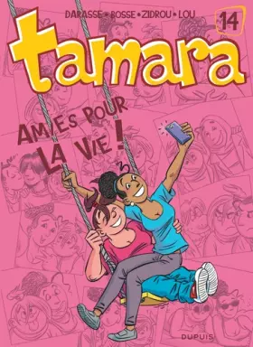 Couverture du produit · Tamara - tome 14 - Amies pour la vie !