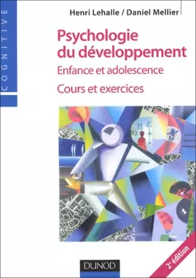 Couverture du produit · Psychologie du développement : Enfance et adolescence, cours et exercices