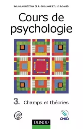 Couverture du produit · Cours de psychologie, tome 3 : Champs et théories