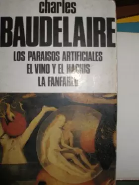 Couverture du produit · Los Paraisos Artificiales, El Vino Y El Hachis, La Fanfarlo / The Artificial Paradises, the Wine and the Hashish, The Fanfarlo