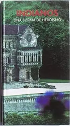 Couverture du produit · Indianos : una forma de heroísmo