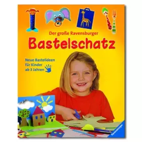 Couverture du produit · Der große Ravensburger Bastelschatz: Neue Bastelideen für Kinder ab 3 Jahren