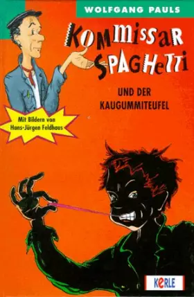 Couverture du produit · Kommissar Spaghetti und der Kaugummiteufel - Pauls, Wolfgang