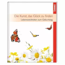 Couverture du produit · Die Kunst, das Glück zu finden: Lebensweisheiten zum Geburtstag