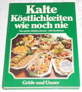 Couverture du produit · Kalte Köstlichkeiten wie noch nie (Livre en allemand)