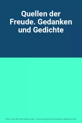Couverture du produit · Quellen der Freude. Gedanken und Gedichte