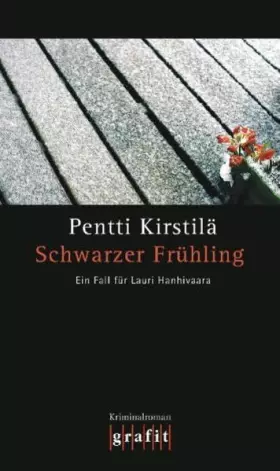 Couverture du produit · Schwarzer Frühling. Ein Fall für Lauri Hanhivaara. Kriminalroman