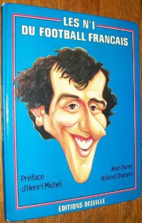 Couverture du produit · Les N° 1 Du Football Français