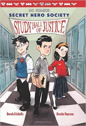 Couverture du produit · Study Hall of Justice (DC Comics: Secret Hero Society 1) (Scholastic)