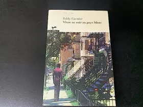 Couverture du produit · Vivre au Noir en Pays Blanc