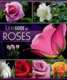 Couverture du produit · LexiGuide des roses