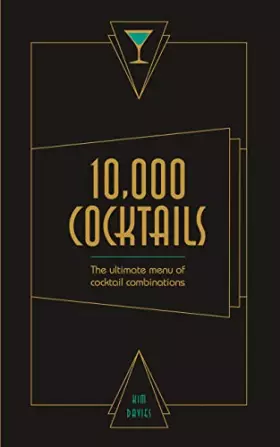 Couverture du produit · 10,000 Cocktails: The Ultimate Menu of Cocktail Combinations
