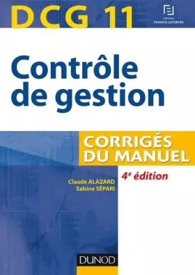 Couverture du produit · DCG 11 - Contrôle de gestion - 4e éd. - Corrigés du manuel