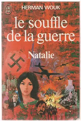 Couverture du produit · LE SOUFFLE DE LA GUERRE.1.NATALIE.