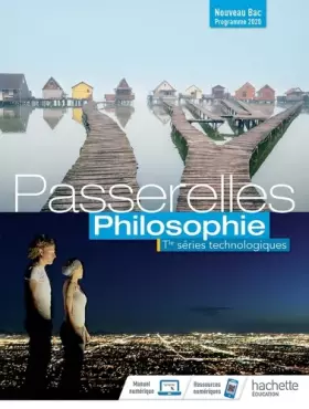 Couverture du produit · Passerelles Philosophie Terminale séries technologiques - Livre élève - Ed. 2020