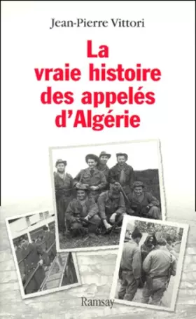 Couverture du produit · La Vraie Histoire des appelés d'Algérie