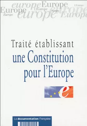 Couverture du produit · Traité établissant une Constitution pour l'Europe