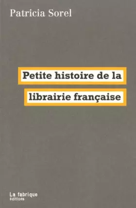 Couverture du produit · Petite histoire de la librairie française