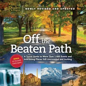 Couverture du produit · Off the Beaten Path- Newly Revised & Updated: A Travel Guide to More Than 1000 Scenic and Interesting Places Still Uncrowded an