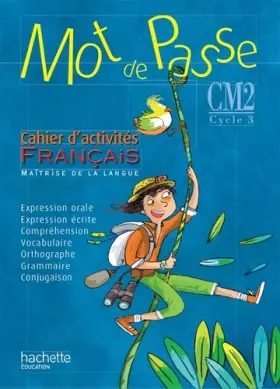 Couverture du produit · Mot de Passe Français CM2 - Cahier d'activités - Ed. 2015