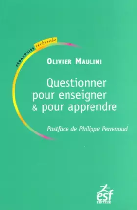 Couverture du produit · Questionner pour enseigner et pour apprendre : Le rapport au savoir dans la classe