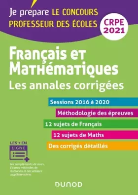 Couverture du produit · Français et mathématiques - Les annales corrigées - CRPE 2021 - Sessions 2015 à 2020: Sessions 2015 à 2020 (2021)